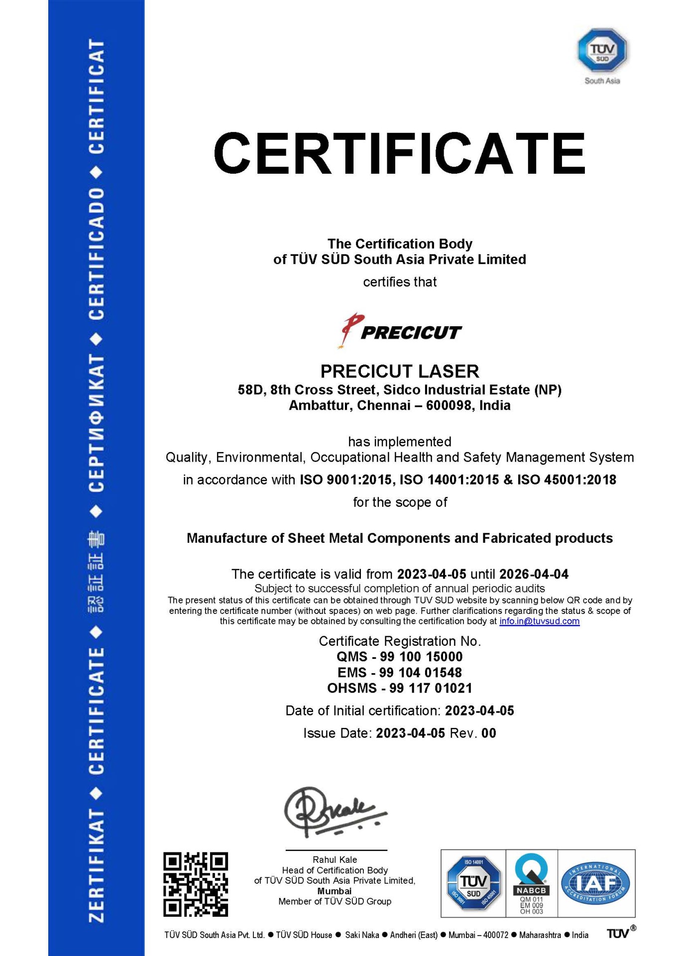 Precicut ISO 9001:2015, ISO 14001:2015 and ISO 45001:2018 Certified